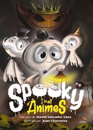 SPOOKY I LA NIT D'ÀNIMES | 9788418552465 | SALVADOR, DAVID | Llibreria Drac - Librería de Olot | Comprar libros en catalán y castellano online