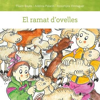 RAMAT D'OVELLES, EL | 9788497667494 | PALACÍN, ADELINA; BAYÉS, PILARÍN; VERDAGUER, ASSUMPTA | Llibreria Drac - Librería de Olot | Comprar libros en catalán y castellano online