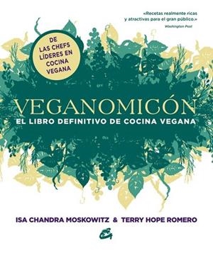 VEGANOMICON | 9788484454755 | MOSKOWITZ, ISA CHANDRA;ROMERO, TERRY HOPE | Llibreria Drac - Librería de Olot | Comprar libros en catalán y castellano online
