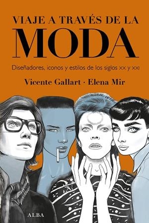 VIAJE A TRAVÉS DE LA MODA | 9788490658215 | GALLART, VICENTE | Llibreria Drac - Librería de Olot | Comprar libros en catalán y castellano online