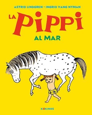 PIPPI AL MAR, LA | 9788417742621 | LINDGREN, ASTRID | Llibreria Drac - Llibreria d'Olot | Comprar llibres en català i castellà online
