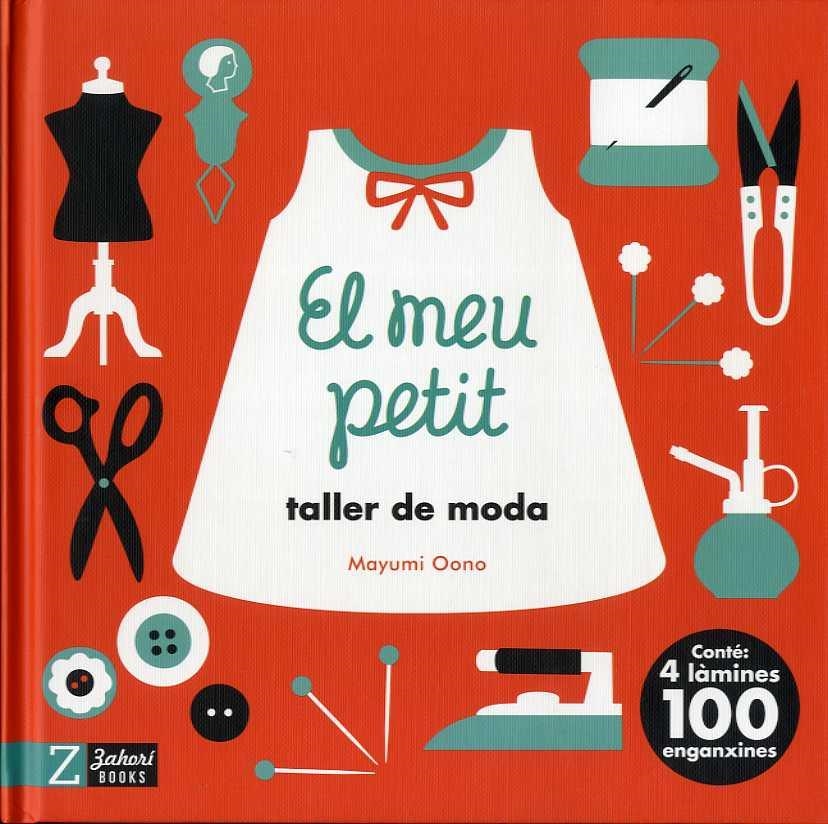 MEU PETIT TALLER DE MODA, EL | 9788417374983 | OONO, MAYUMI | Llibreria Drac - Librería de Olot | Comprar libros en catalán y castellano online