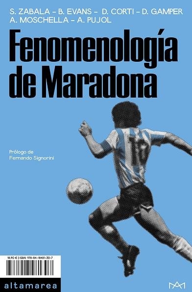 FENOMENOLOGÍA DE MARADONA | 9788418481307 | ZABALA, SANTIAGO; EVANS, BRAD; CORTI, DELFINA; GAMPER, DANIEL; MOSCHELLA, ANTONIO; PUJOL, AYELÉN | Llibreria Drac - Librería de Olot | Comprar libros en catalán y castellano online