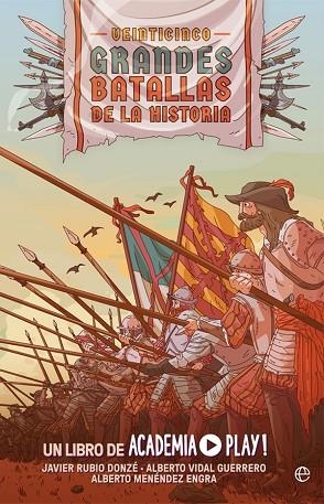 VEINTICINCO GRANDES BATALLAS DE LA HISTORIA | 9788413842356 | ACADEMIA PLAY | Llibreria Drac - Librería de Olot | Comprar libros en catalán y castellano online