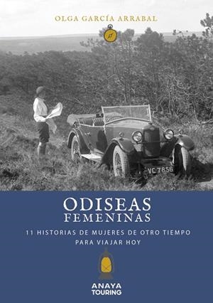 ODISEAS FEMENINAS. 11 HISTORIAS DE MUJERES DE OTRO TIEMPO PARA VIAJAR HOY | 9788491583837 | GARCÍA ARRABAL, OLGA | Llibreria Drac - Librería de Olot | Comprar libros en catalán y castellano online