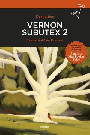VERNON SUBUTEX 2 | 9788416698486 | DESPENTES, VIRGINIE | Llibreria Drac - Librería de Olot | Comprar libros en catalán y castellano online