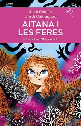 AITANA I LES FERES | 9788416698707 | COLONQUES, JORDI; CANELA, JOAN | Llibreria Drac - Librería de Olot | Comprar libros en catalán y castellano online