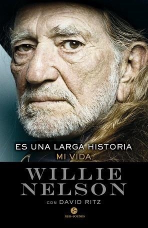 ES UNA LARGA HISTORIA | 9788415887706 | NELSON, WILLIE | Llibreria Drac - Librería de Olot | Comprar libros en catalán y castellano online