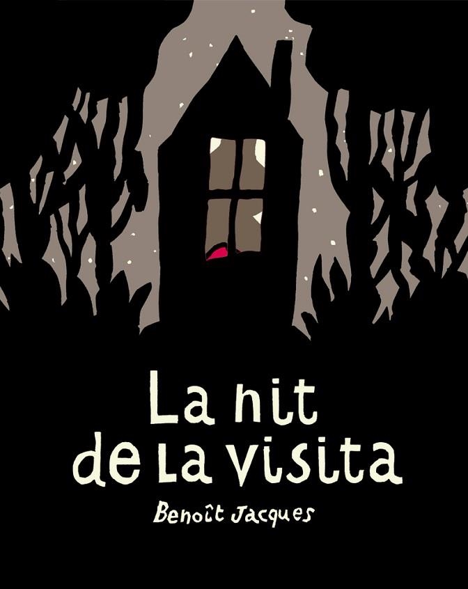 NIT DE LA VISITA, LA | 9788417555634 | JACQUES, BENOÎT | Llibreria Drac - Librería de Olot | Comprar libros en catalán y castellano online