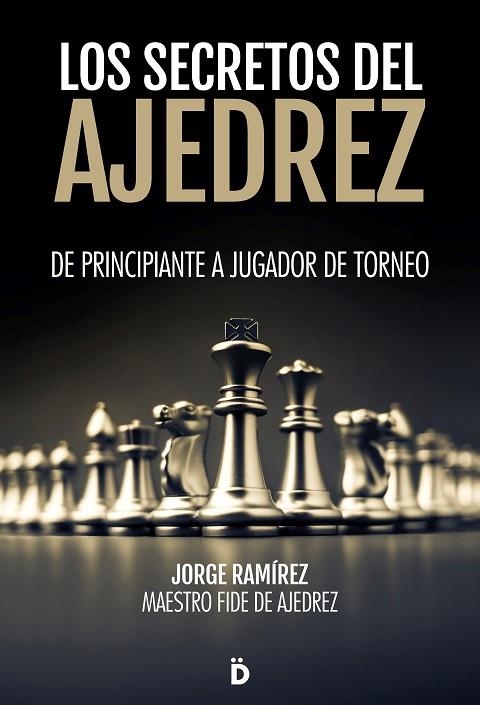 SECRETOS DEL AJEDREZ, LOS | 9788418011214 | RAMÍREZ, JORGE | Llibreria Drac - Librería de Olot | Comprar libros en catalán y castellano online