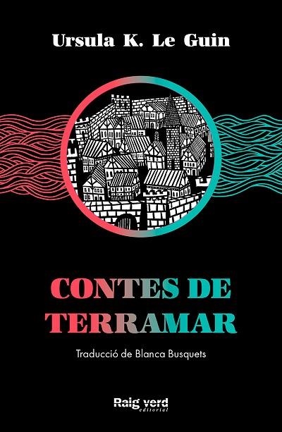 CONTES DE TERRAMAR | 9788417925574 | K. LE GUIN, URSULA | Llibreria Drac - Librería de Olot | Comprar libros en catalán y castellano online