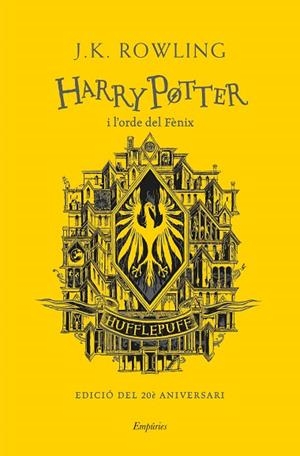 HARRY POTTER I L'ORDE DEL FÈNIX (HUFFLEPUFF) | 9788418833144 | ROWLING, J.K. | Llibreria Drac - Llibreria d'Olot | Comprar llibres en català i castellà online