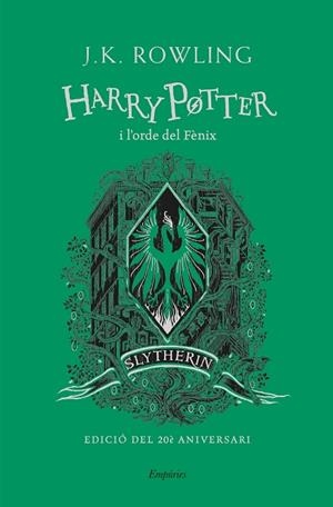HARRY POTTER I L'ORDE DEL FÈNIX (SLYTHERIN) | 9788418833168 | ROWLING, J.K. | Llibreria Drac - Llibreria d'Olot | Comprar llibres en català i castellà online