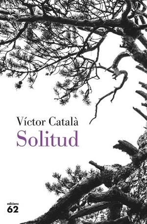 SOLITUD | 9788429779851 | CATALÀ, VÍCTOR | Llibreria Drac - Llibreria d'Olot | Comprar llibres en català i castellà online