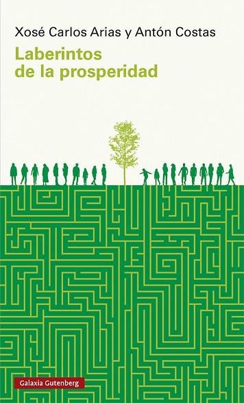 LABERINTOS DE PROSPERIDAD | 9788418807435 | COSTAS, ANTÓN; ARIAS, XOSÉ CARLOS | Llibreria Drac - Librería de Olot | Comprar libros en catalán y castellano online