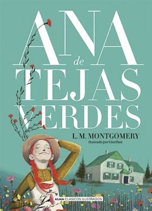 ANA DE TEJAS VERDES | 9788418395628 | MONTGOMERY, LUCY MAUD | Llibreria Drac - Llibreria d'Olot | Comprar llibres en català i castellà online