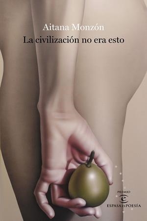 CIVILIZACIÓN NO ERA ESTO, LA | 9788467063707 | MONZÓN, AITANA | Llibreria Drac - Llibreria d'Olot | Comprar llibres en català i castellà online