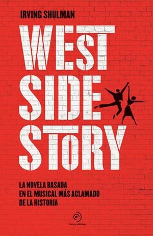 WEST SIDE STORY | 9788418538742 | SHULMAN, IRVING | Llibreria Drac - Llibreria d'Olot | Comprar llibres en català i castellà online