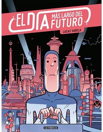 DÍA MÁS LARGO DEL FUTURO, EL (2ª ED.) | 9788417442439 | VARELA, LUCAS | Llibreria Drac - Librería de Olot | Comprar libros en catalán y castellano online