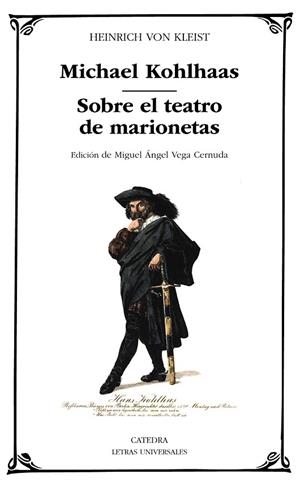 MICHAEL KOHLHAAS | SOBRE EL TEATRO  DE MARIONETAS | 9788437643267 | VON KLEIST, HEINRICH | Llibreria Drac - Librería de Olot | Comprar libros en catalán y castellano online