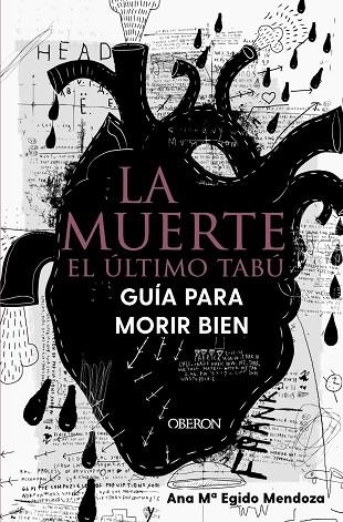 MUERTE, LA. EL ÚLTIMO TABÚ. GUÍA PARA MORIR BIEN | 9788441544765 | EGIDO, ANA MARÍA | Llibreria Drac - Librería de Olot | Comprar libros en catalán y castellano online