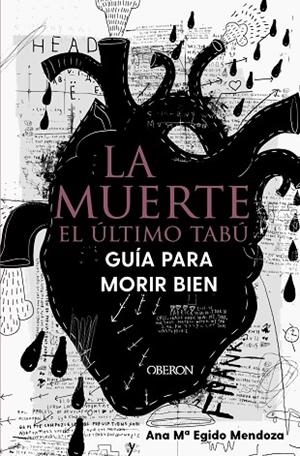 MUERTE, LA. EL ÚLTIMO TABÚ. GUÍA PARA MORIR BIEN | 9788441544765 | EGIDO, ANA MARÍA | Llibreria Drac - Llibreria d'Olot | Comprar llibres en català i castellà online
