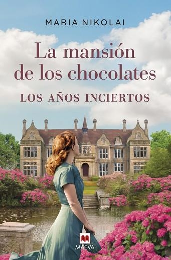 MANSIÓN DE LOS CHOCOLATES, LA. LOS AÑOS INCIERTOS | 9788418184659 | NIKOLAI, MARIA | Llibreria Drac - Librería de Olot | Comprar libros en catalán y castellano online
