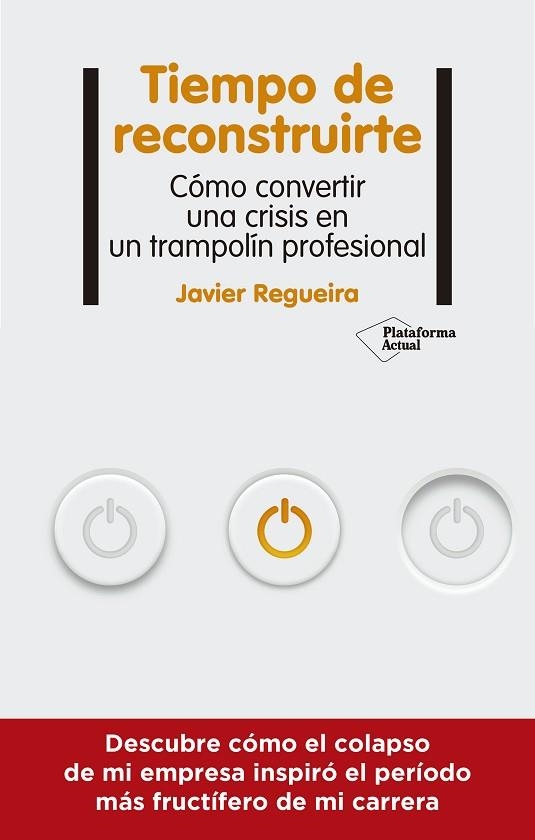 TIEMPO DE RECONSTRUIRTE | 9788418927089 | REGUEIRA, JAVIER | Llibreria Drac - Librería de Olot | Comprar libros en catalán y castellano online