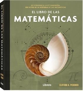 LIBRO DE LAS MATEMATICAS, EL | 9789463595537 | PICKOVER, CLIFFORD A. | Llibreria Drac - Librería de Olot | Comprar libros en catalán y castellano online