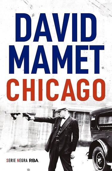 CHICAGO  | 9788491877851 | MAMET, DAVID | Llibreria Drac - Librería de Olot | Comprar libros en catalán y castellano online