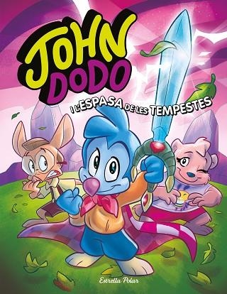 JOHN DODO I L'ESPASA DE LES TEMPESTES (JOHN DODO 3) | 9788413891019 | DODO, JOHN | Llibreria Drac - Llibreria d'Olot | Comprar llibres en català i castellà online