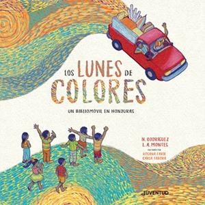 LUNES DE COLORES, LOS | 9788426147417 | RODRÍGUEZ, NELSON; MONTES, LEONARDO | Llibreria Drac - Librería de Olot | Comprar libros en catalán y castellano online