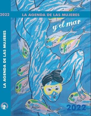 AGENDA DE LAS MUJERES Y EL MAR 2021 | 9788496004696 | AA.DD. | Llibreria Drac - Librería de Olot | Comprar libros en catalán y castellano online