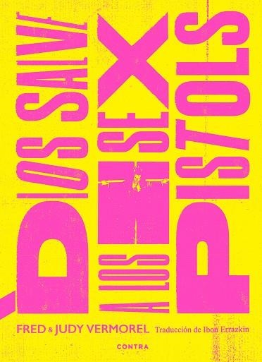 DIOS SALVE A LOS SEX PISTOLS | 9788418282669 | VERMOREL, FRED; VERMOREL, JUDY | Llibreria Drac - Llibreria d'Olot | Comprar llibres en català i castellà online