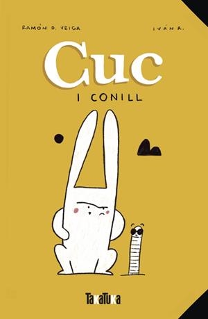 CUC I CONILL | 9788418821158 | VEIGA, RAMÓN | Llibreria Drac - Librería de Olot | Comprar libros en catalán y castellano online