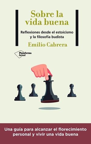 SOBRE LA VIDA BUENA | 9788418927102 | CABRERA, EMILIO | Llibreria Drac - Librería de Olot | Comprar libros en catalán y castellano online