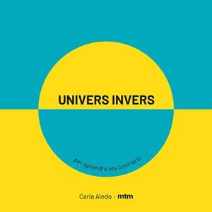UNIVERS INVERS | 9788417165420 | ALEDO, CARLA | Llibreria Drac - Librería de Olot | Comprar libros en catalán y castellano online