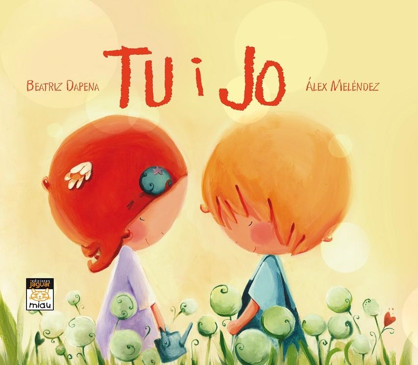 TU I JO | 9788415116295 | DAPENA, BEATRIZ; MELENDEZ, ALEX | Llibreria Drac - Librería de Olot | Comprar libros en catalán y castellano online