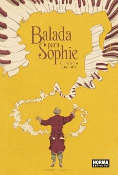 BALADA PARA SOPHIE | 9788467948530 | MELO, FELIPE; CAVIA, JUAN | Llibreria Drac - Llibreria d'Olot | Comprar llibres en català i castellà online