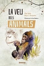 VEU DEL ANIMALS, LA | 9788418087233 | BADÍA, PILAR; HERNÁNDEZ, DIEGO J. | Llibreria Drac - Librería de Olot | Comprar libros en catalán y castellano online