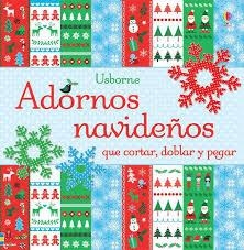 ADORNOS NAVIDEÑOS PLEGAR RECORTAR Y PEGAR | 9781409561545 | VVAA | Llibreria Drac - Llibreria d'Olot | Comprar llibres en català i castellà online