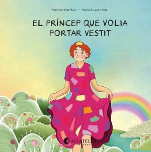 PRÍNCEP QUE VOLIA PORTAR VESTIT, EL | 9788418427671 | VILAR, PATRICIA | Llibreria Drac - Librería de Olot | Comprar libros en catalán y castellano online