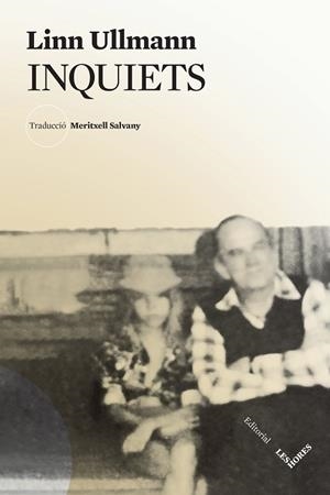 INQUIETS | 9788412398113 | ULLMANN, LINN | Llibreria Drac - Librería de Olot | Comprar libros en catalán y castellano online