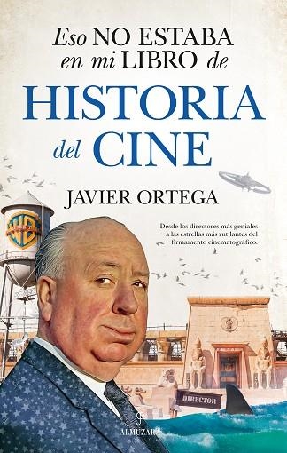 ESO NO ESTABA EN MI LIBRO DE HISTORIA DEL CINE | 9788417954321 | ORTEGA, JAVIER | Llibreria Drac - Librería de Olot | Comprar libros en catalán y castellano online