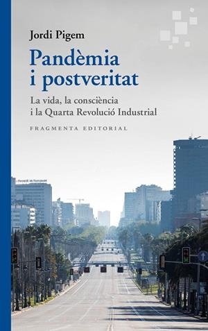 PANDÈMIA I POSTVERITAT | 9788417796570 | PIGEM, JORDI | Llibreria Drac - Librería de Olot | Comprar libros en catalán y castellano online