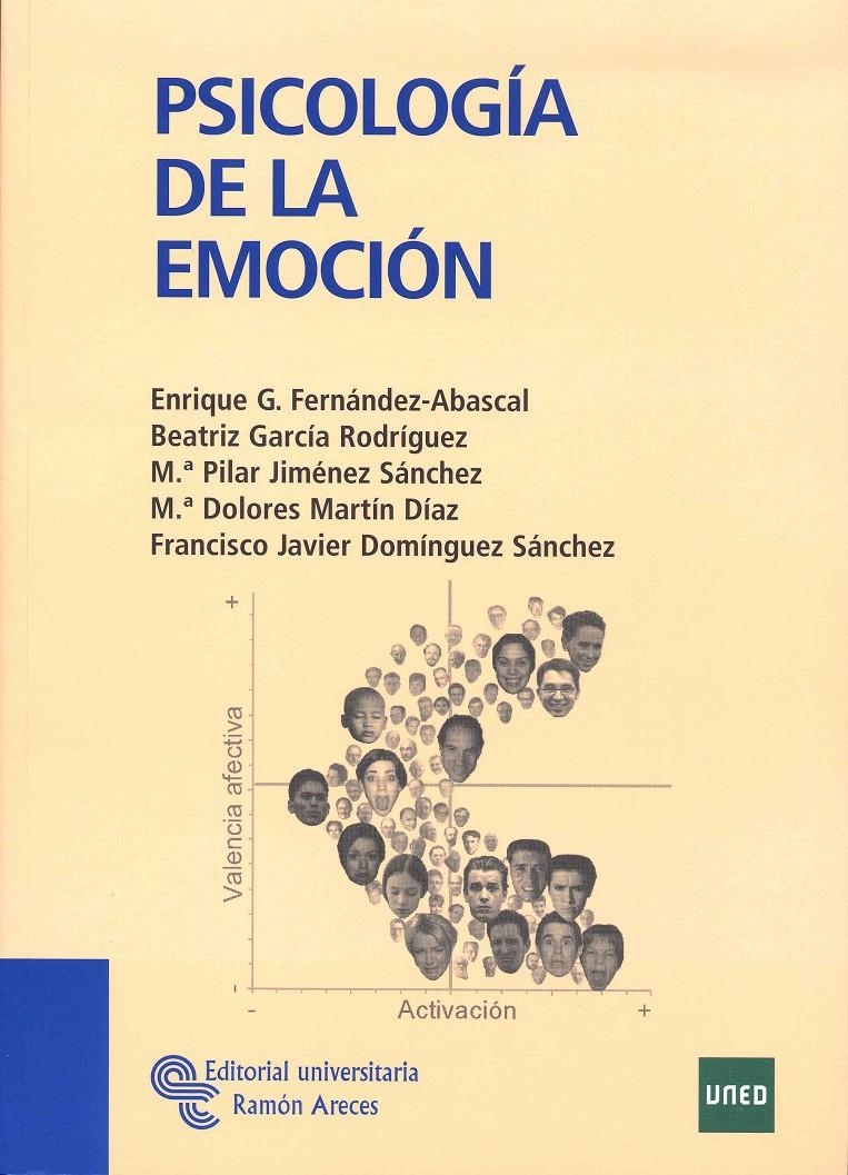 PSICOLOGÍA DE LA EMOCIÓN | 9788480049085 | GARCÍA FERNÁNDEZ-ABASCAL, ENRIQUE/GARCÍA RODRÍGUEZ, BEATRIZ/JIMÉNEZ SÁNCHEZ, MARÍA PILAR/MARTÍN DÍAZ | Llibreria Drac - Librería de Olot | Comprar libros en catalán y castellano online
