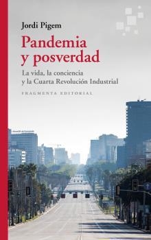 PANDEMIA Y POSVERDAD | 9788417796587 | PIGEM, JORDI | Llibreria Drac - Librería de Olot | Comprar libros en catalán y castellano online