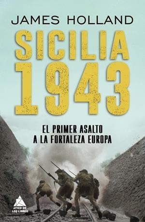 SICILIA 1943 | 9788418217470 | HOLLAND, JAMES | Llibreria Drac - Librería de Olot | Comprar libros en catalán y castellano online