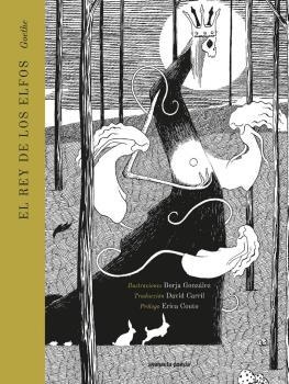 REY DE LOS ELFOS, EL | 9788412354140 | VON GOETHE, JOHANN WOLFGANG | Llibreria Drac - Llibreria d'Olot | Comprar llibres en català i castellà online