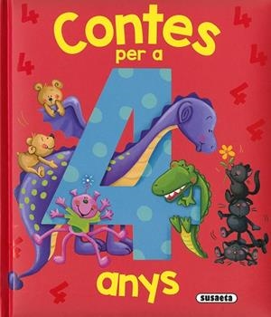 CONTES PER A 4 ANYS | 9788467774368 | EDICIONES, SUSAETA | Llibreria Drac - Librería de Olot | Comprar libros en catalán y castellano online